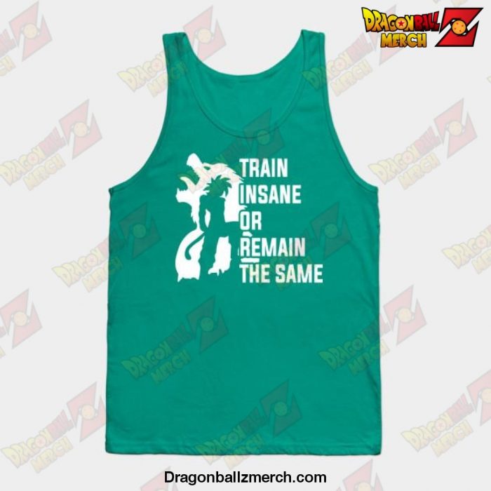 Dragon Ball Z - Train Insane Or Remain The Same Tank Top