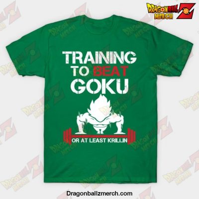 Tranning To Beat Goku T-Shirt Green / S