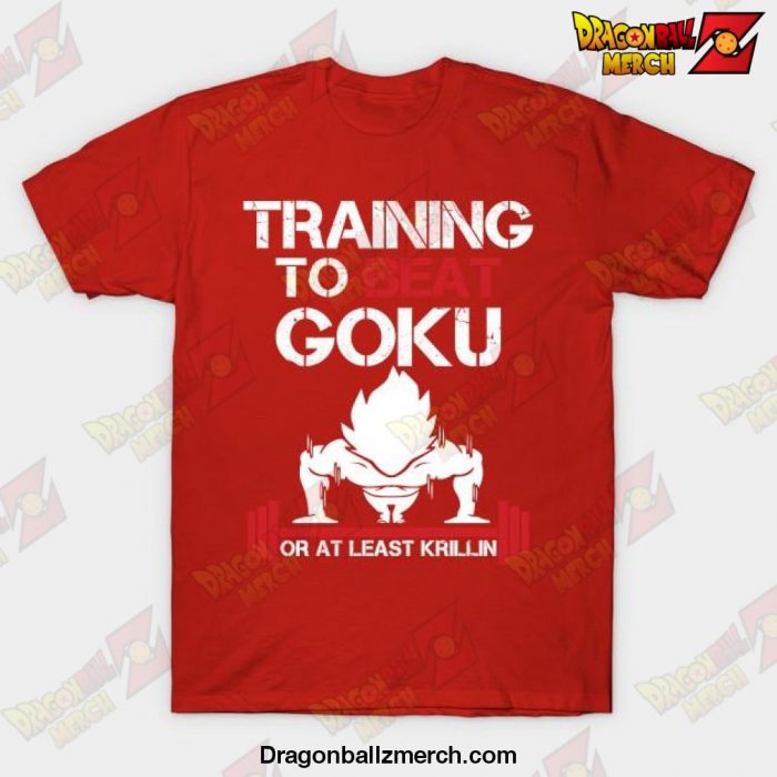 Tranning To Beat Goku T-Shirt Red / S