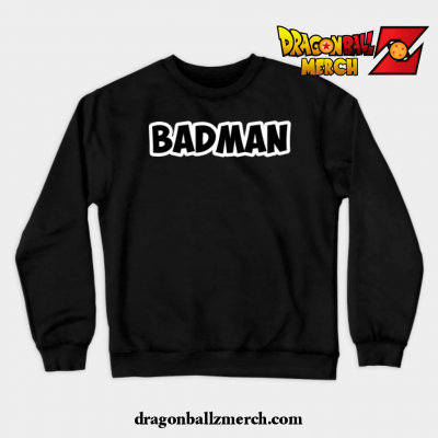 Badman Vegeta (Back) Crewneck Sweatshirt Black / S